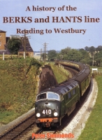 A History of the Berks and Hants Line Reading to Westbury